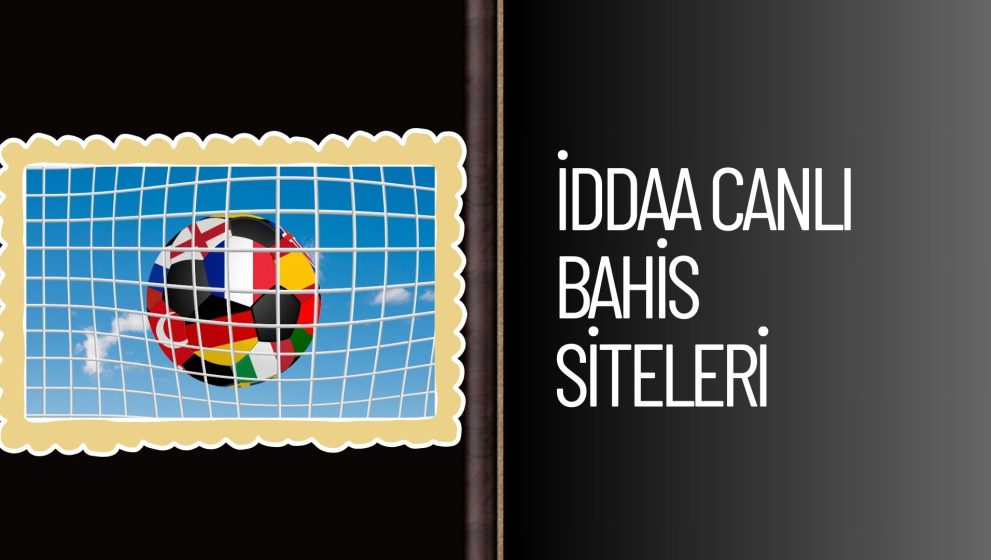 iddaa Canlı Bahis Siteleri ile Spor Dünyasına Bet Yap